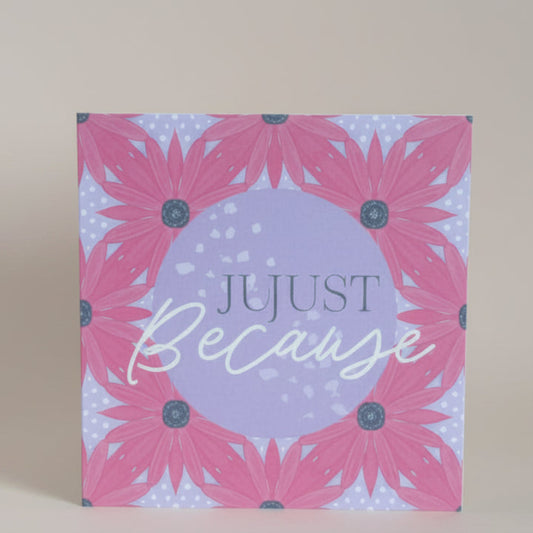 Pink Sunflower 'Just Because' Greeting Card