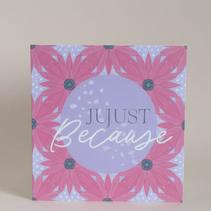 Pink Sunflower 'Just Because' Greeting Card