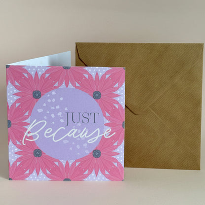 Pink Sunflower 'Just Because' Greeting Card